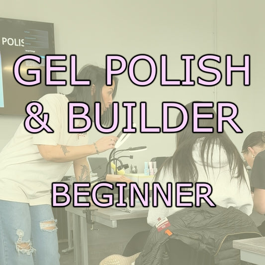Beginner Gel Polish & Builder Gel £300 - Secure Your Place Today
